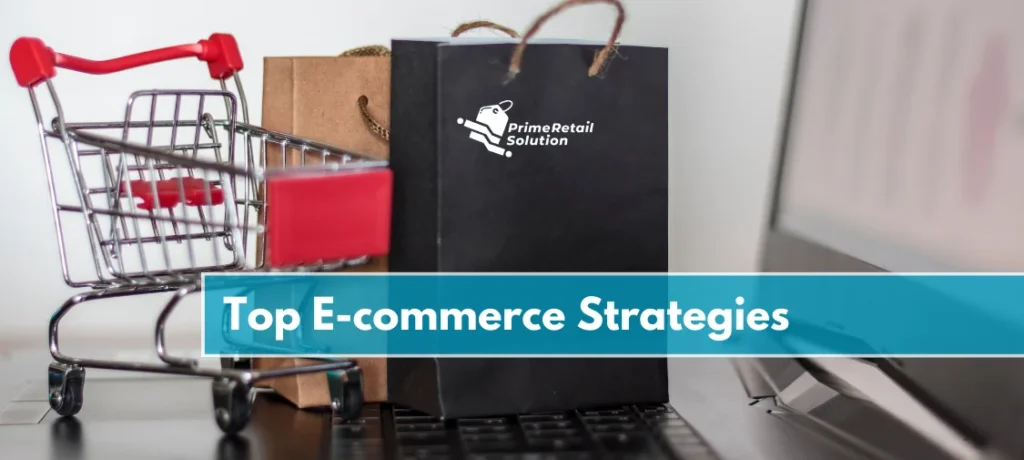 Top E-commerce Strategies You Need to Scale Your Business