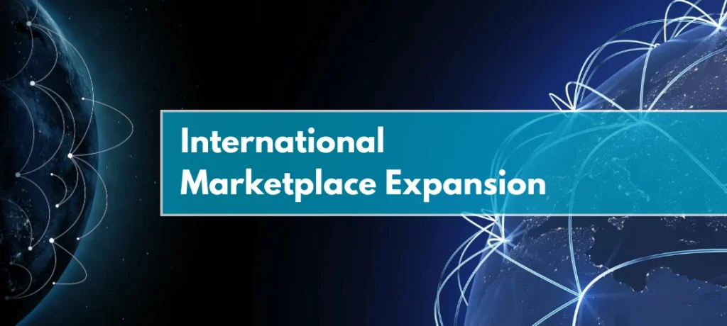 Top Strategies for Successful International Marketplace Expansion