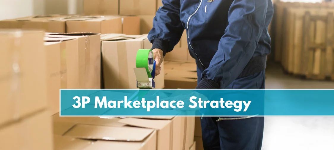 What Is A 3P Marketplace Strategy