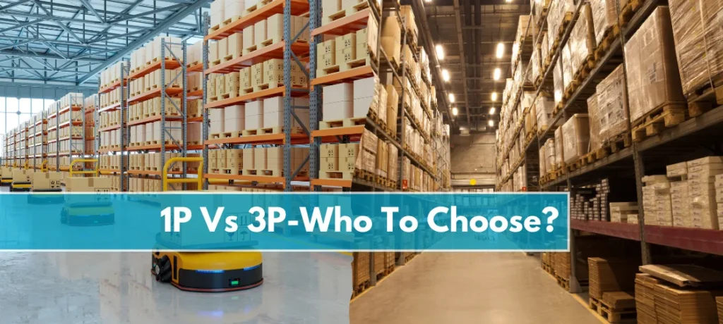 Amazon 1P Vs 3P Sellers Which Is The Best Option For Your Business