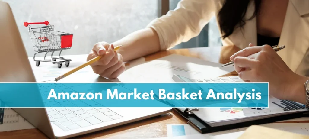 How To Improve Profit Margin And Sales With Amazon Market Basket Analysis