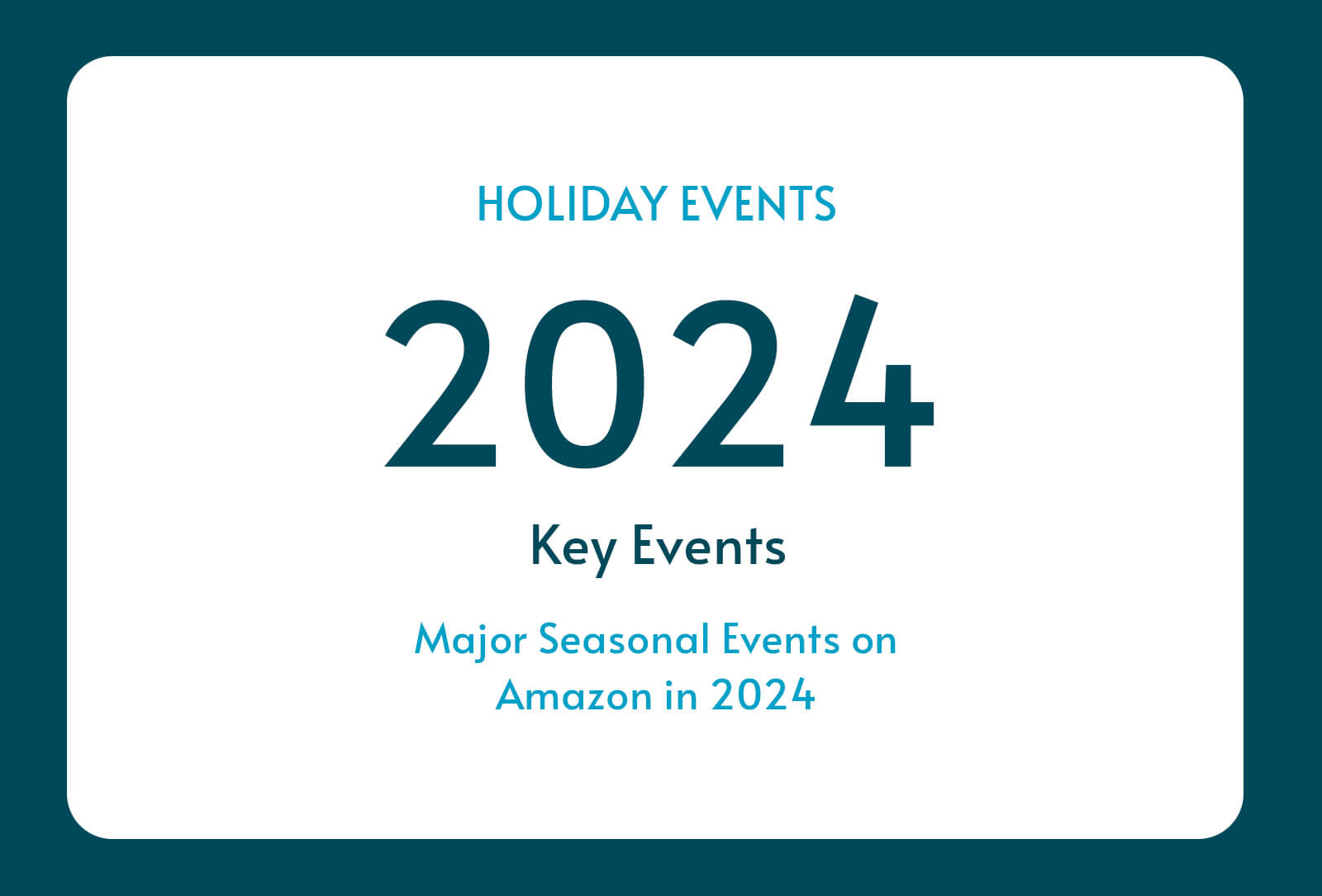 Major Seasonal Events on Amazon in 2024