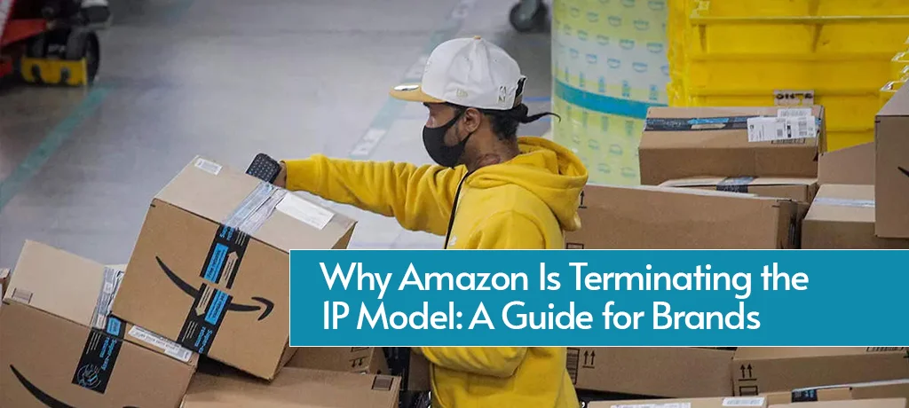 Why Amazon Is Terminating the 1P Model: A Guide for Brands